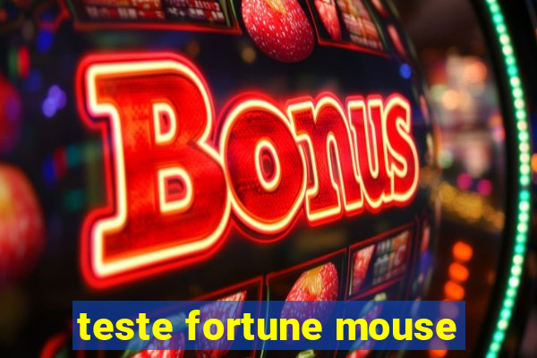 teste fortune mouse